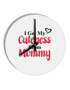 Cuteness From Mommy 10 InchRound Wall Clock-Wall Clock-TooLoud-White-Davson Sales