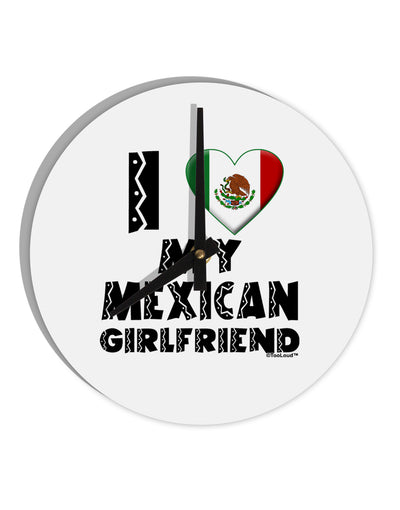 I Heart My Mexican Girlfriend 10 InchRound Wall Clock by TooLoud-Wall Clock-TooLoud-White-Davson Sales