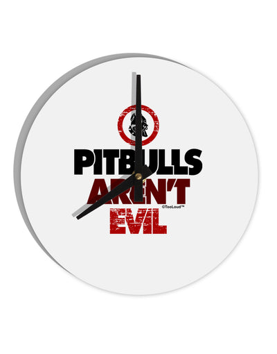 Distressed Pitbulls Aren't Evil 10 InchRound Wall Clock-Wall Clock-TooLoud-White-Davson Sales