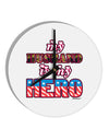 My Husband is My Hero - Armed Forces 10 InchRound Wall Clock by TooLoud-Wall Clock-TooLoud-White-Davson Sales