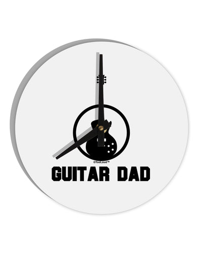 Guitar Dad 10 InchRound Wall Clock by TooLoud-Wall Clock-TooLoud-White-Davson Sales