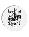 Personalized Bachelorette Party - Last Fling Before the Ring 10 InchRound Wall Clock-Wall Clock-TooLoud-White-Davson Sales