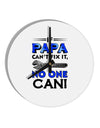 If Papa Can't Fix It 10 InchRound Wall Clock-Wall Clock-TooLoud-White-Davson Sales