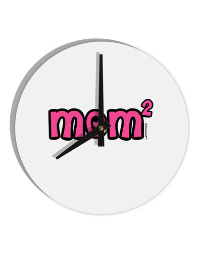 Mom Squared - Cute Mom of Two Design 10 InchRound Wall Clock by TooLoud-Wall Clock-TooLoud-White-Davson Sales