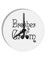 TooLoud Brother of the Groom 10 Inch Round Wall Clock 