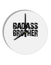 Badass Brother 10 InchRound Wall Clock-Wall Clock-TooLoud-White-Davson Sales