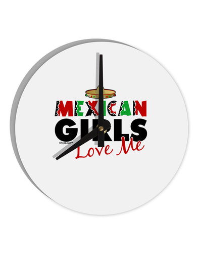 Mexican Girls Love Me 10 InchRound Wall Clock-Wall Clock-TooLoud-White-Davson Sales