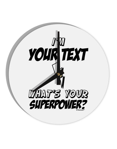 Personalized I'm -Customizable- What's Your Superpower 10 InchRound Wall Clock-Wall Clock-TooLoud-White-Davson Sales