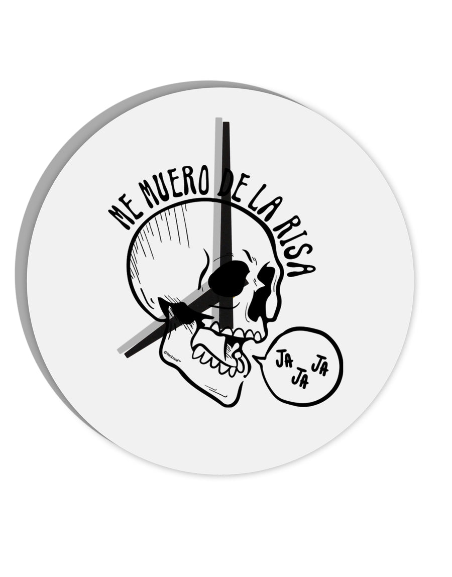 TooLoud Me Muero De La Risa Skull 10 Inch Round Wall Clock-Wall Clock-TooLoud-Davson Sales