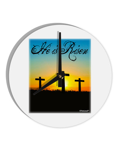 Three Crosses Sunrise - He Is Risen 10 InchRound Wall Clock by TooLoud-Wall Clock-TooLoud-White-Davson Sales