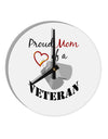 Mom of Veteran 10 InchRound Wall Clock-Wall Clock-TooLoud-White-Davson Sales