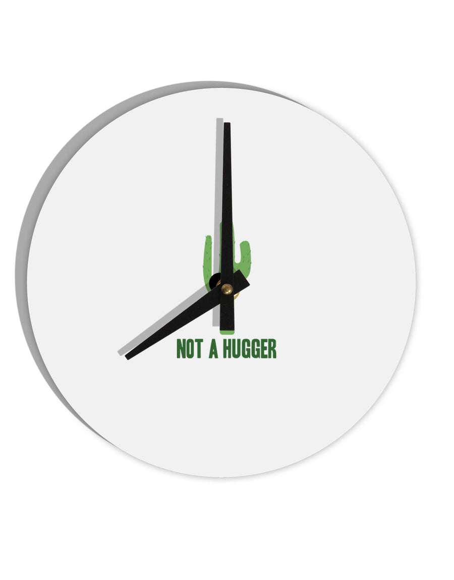 TooLoud Not a Hugger 10 Inch Round Wall Clock-Wall Clock-TooLoud-Davson Sales