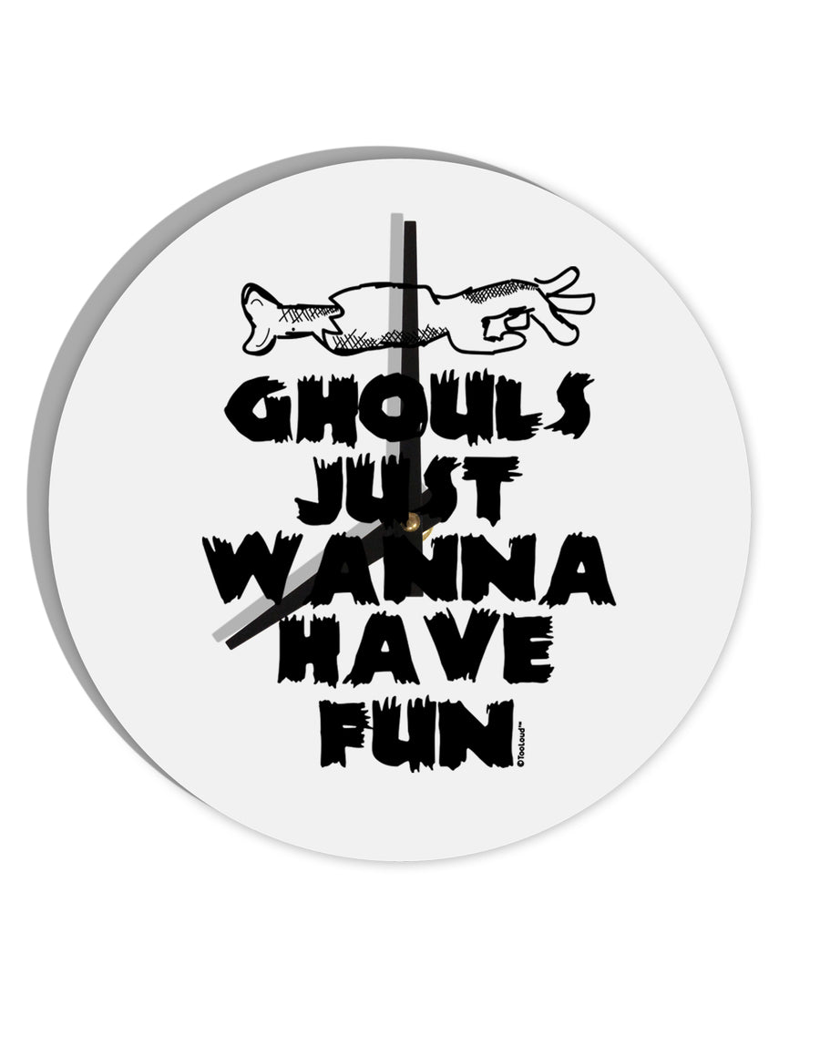 TooLoud Ghouls Just Wanna Have Fun 10 Inch Round Wall Clock-Wall Clock-TooLoud-Davson Sales
