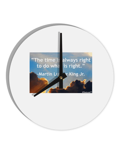 The Time Is Always Right 10 InchRound Wall Clock-Wall Clock-TooLoud-White-Davson Sales