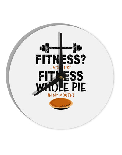 Fitness Whole Pie 10 InchRound Wall Clock-Wall Clock-TooLoud-White-Davson Sales