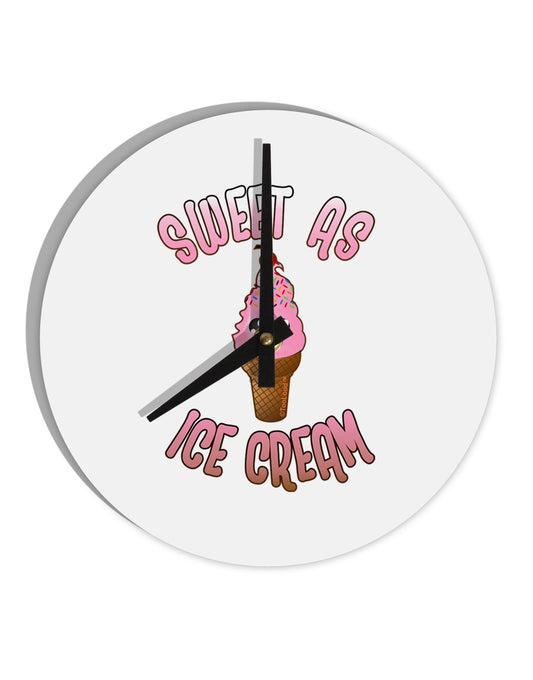 Cute Ice Cream Cone - Sweet As Ice Cream 10 InchRound Wall Clock-Wall Clock-TooLoud-White-Davson Sales