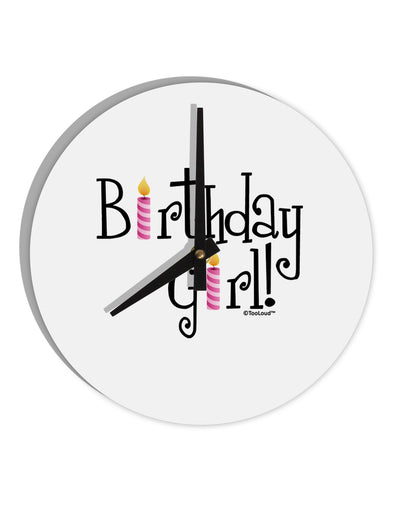 Birthday Girl - Birthday Candles 10 InchRound Wall Clock by TooLoud-Wall Clock-TooLoud-White-Davson Sales