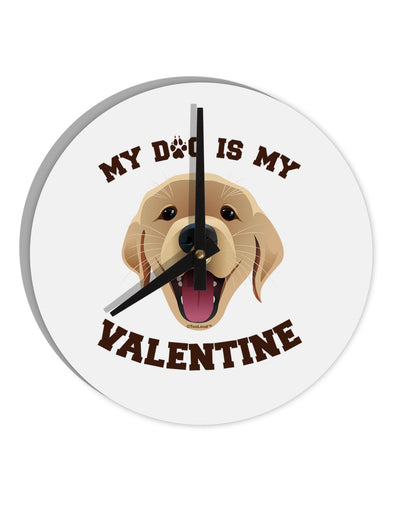 My Dog is my Valentine Gold Yellow 10 InchRound Wall Clock-Wall Clock-TooLoud-White-Davson Sales