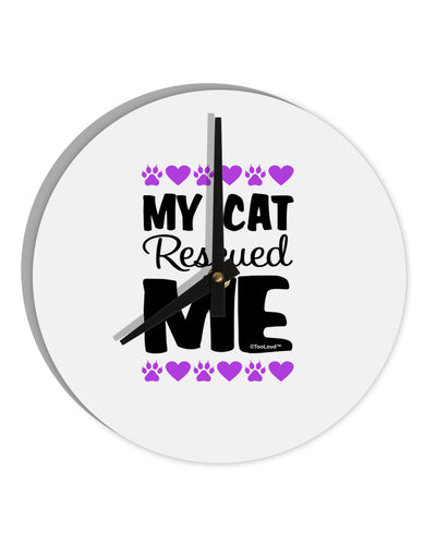 My Cat Rescued Me 10 InchRound Wall Clock-Wall Clock-TooLoud-White-Davson Sales