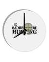 I'd Rather Be Hunting 10 InchRound Wall Clock-Wall Clock-TooLoud-White-Davson Sales