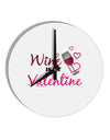 Wine Is My Valentine 10 InchRound Wall Clock-Wall Clock-TooLoud-White-Davson Sales