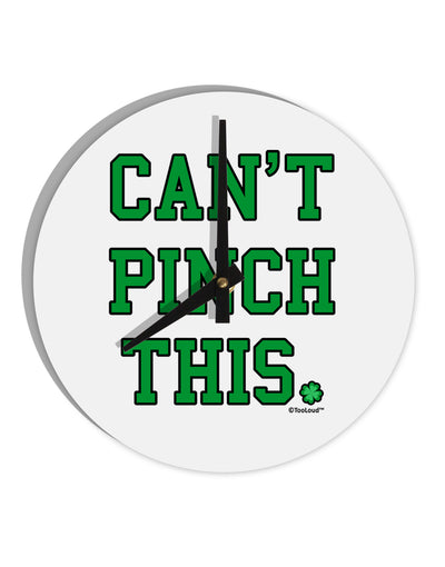 Can't Pinch This - St. Patrick's Day 10 InchRound Wall Clock by TooLoud-Wall Clock-TooLoud-White-Davson Sales