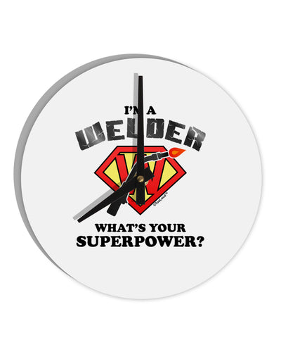 TooLoud Welder - Superpower 10 InchRound Wall Clock-Wall Clock-TooLoud-White-Davson Sales