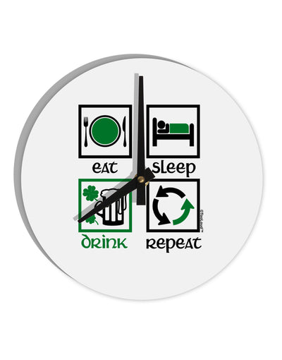 Eat Sleep Drink Green Beer Repeat 10 InchRound Wall Clock-Wall Clock-TooLoud-White-Davson Sales