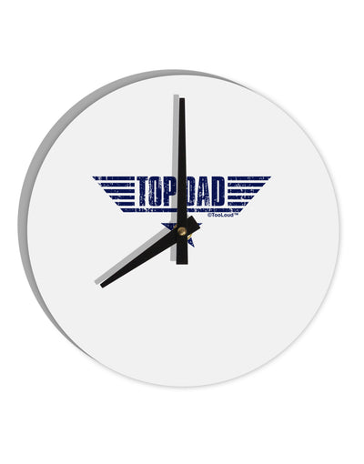 Top Dad Father's Day 10 InchRound Wall Clock-Wall Clock-TooLoud-White-Davson Sales