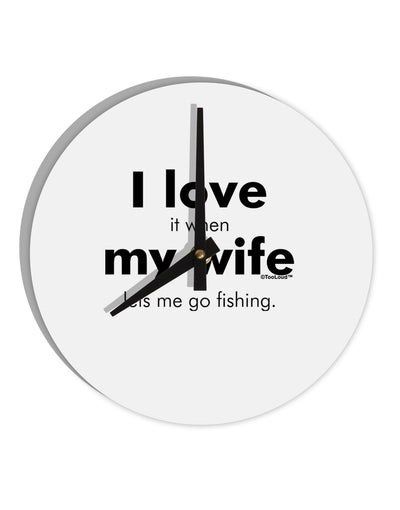 I Love My Wife - Fishing 10 InchRound Wall Clock by TooLoud-Wall Clock-TooLoud-White-Davson Sales