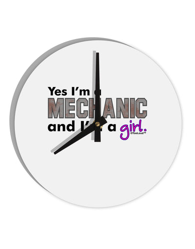 Yes I am a Mechanic Girl 10 InchRound Wall Clock-Wall Clock-TooLoud-White-Davson Sales