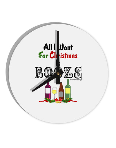 All I Want Is Booze 10 InchRound Wall Clock-Wall Clock-TooLoud-White-Davson Sales