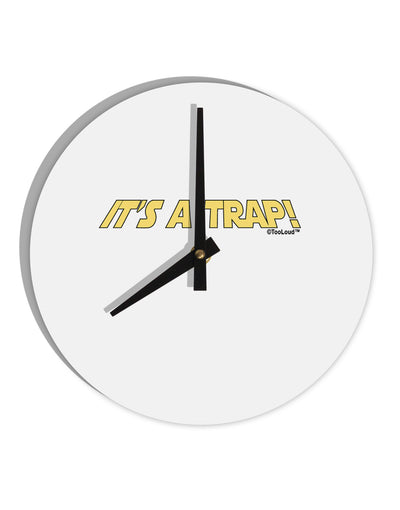 It is a Trap 10 InchRound Wall Clock-Wall Clock-TooLoud-White-Davson Sales