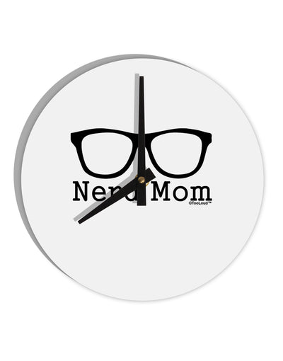 Nerd Mom - Glasses 10 InchRound Wall Clock by TooLoud-Wall Clock-TooLoud-White-Davson Sales