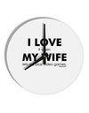 I Love My Wife Videogames 10 InchRound Wall Clock-Wall Clock-TooLoud-White-Davson Sales