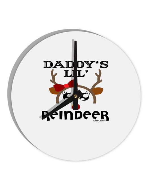 Daddy's Lil Reindeer Girl 10 InchRound Wall Clock-Wall Clock-TooLoud-White-Davson Sales