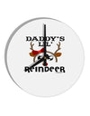 Daddy's Lil Reindeer Girl 10 InchRound Wall Clock-Wall Clock-TooLoud-White-Davson Sales