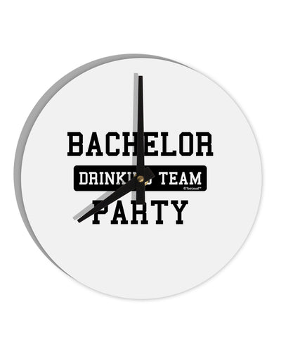 Bachelor Party Drinking Team 10 InchRound Wall Clock-Wall Clock-TooLoud-White-Davson Sales