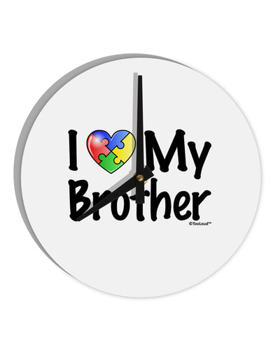 I Heart My Brother - Autism Awareness 10 InchRound Wall Clock by TooLoud-Wall Clock-TooLoud-White-Davson Sales