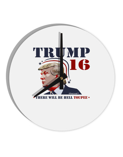 Trump - Hell Toupee 10 InchRound Wall Clock-Wall Clock-TooLoud-White-Davson Sales