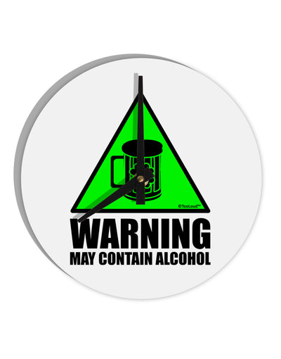 Warning May Contain Alcohol 10 InchRound Wall Clock by TooLoud-Wall Clock-TooLoud-White-Davson Sales