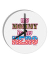 My Mommy is My Hero - Armed Forces - Pink 10 InchRound Wall Clock by TooLoud-Wall Clock-TooLoud-White-Davson Sales