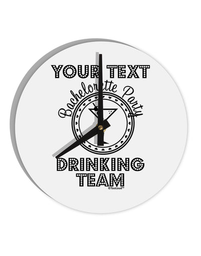 Personalized -Name- Bachelorette Party Drinking Team 10 InchRound Wall Clock-Wall Clock-TooLoud-White-Davson Sales