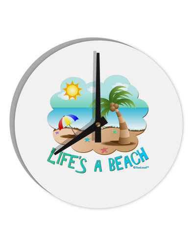 Fun Summer Beach Scene - Life's a Beach 10 InchRound Wall Clock by TooLoud-Wall Clock-TooLoud-White-Davson Sales