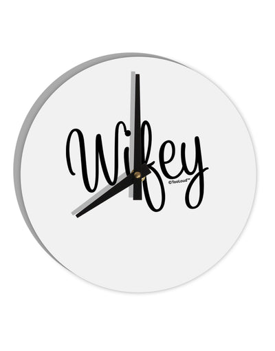 Wifey - Wife Design 10 InchRound Wall Clock by TooLoud-Wall Clock-TooLoud-White-Davson Sales