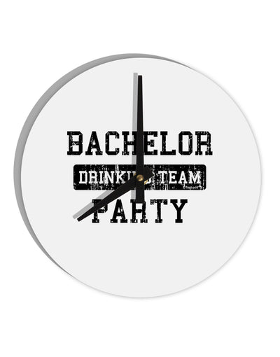 Bachelor Party Drinking Team - Distressed 10 InchRound Wall Clock-Wall Clock-TooLoud-White-Davson Sales