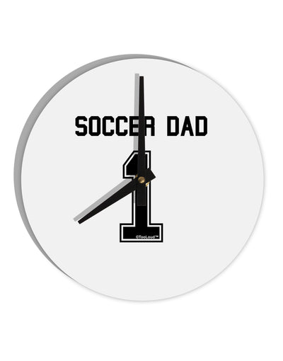 Soccer Dad Jersey 10 InchRound Wall Clock by TooLoud-Wall Clock-TooLoud-White-Davson Sales