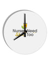 Nurses Need Shots Too 10 InchRound Wall Clock-Wall Clock-TooLoud-White-Davson Sales