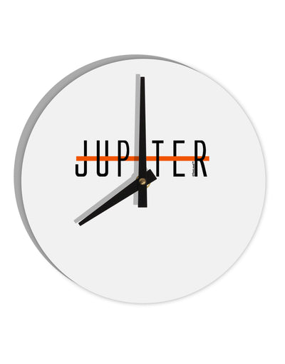 Planet Jupiter Earth Text Only 10 InchRound Wall Clock by TooLoud-Wall Clock-TooLoud-White-Davson Sales