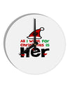 All I Want is Her Matching His & Hers 10 InchRound Wall Clock-Wall Clock-TooLoud-White-Davson Sales